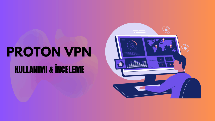 Proton VPN Nedir?
